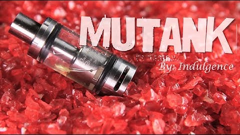 MuTANK by Indulgence