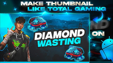 Make THUMBNAIL Like TOTAL GAMING On Android || FREE FIRE THUMBNAIL TUTORIAL || MR.ASFAK YT