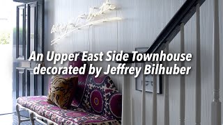 An Upper East Side Townhouse Decorated by Jeffrey Bilhuber - Doyle at Home