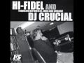 Hi-Fidel & Dj Crucial - 10th Wonderful