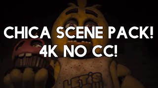 Chica Scene Pack 4K No Cc