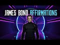 How to become your own james bond  charisma confidence strength power masculinity affirmations