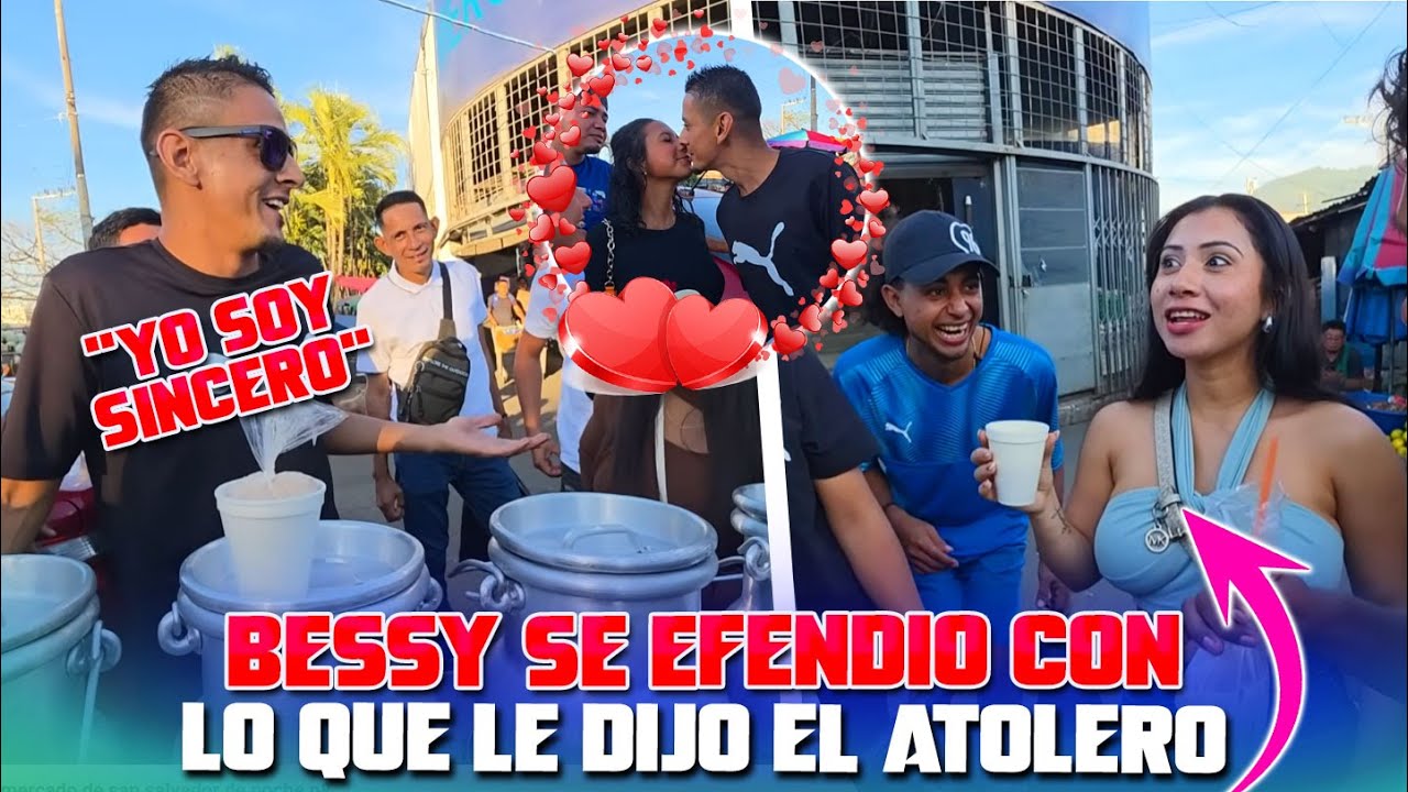 El atolero fue directo con Bessy, se ofendió con lo que le dijo, a el de quien le gusto fue Wendy