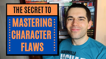 Mastering Character Flaws (Fiction Writing Advice)