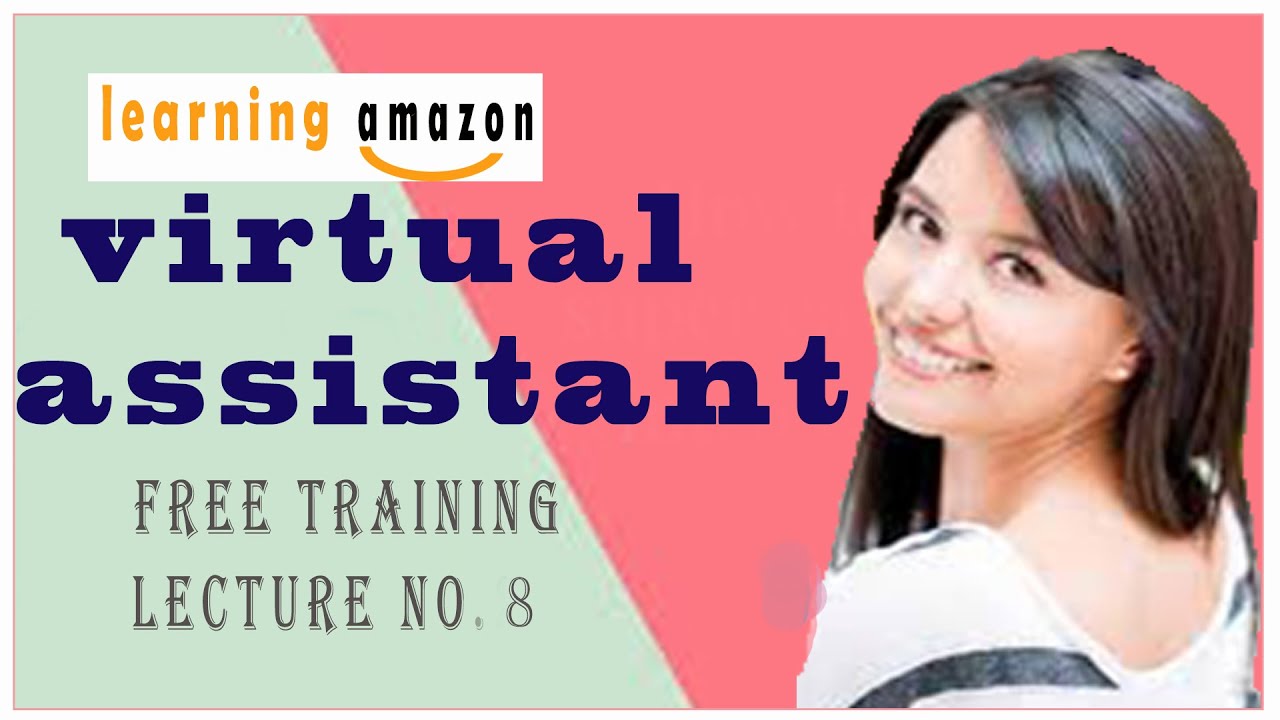 Virtual Assistant Amazon FBA Course free training classes || class 8 ...