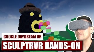 Get creative on Daydream! SculptrVR for Daydream VR Hands-On Review