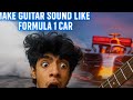 🔥 1. “How to Make Your Guitar Sound Like a Formula 1 Car (INSANE Trick!)”
