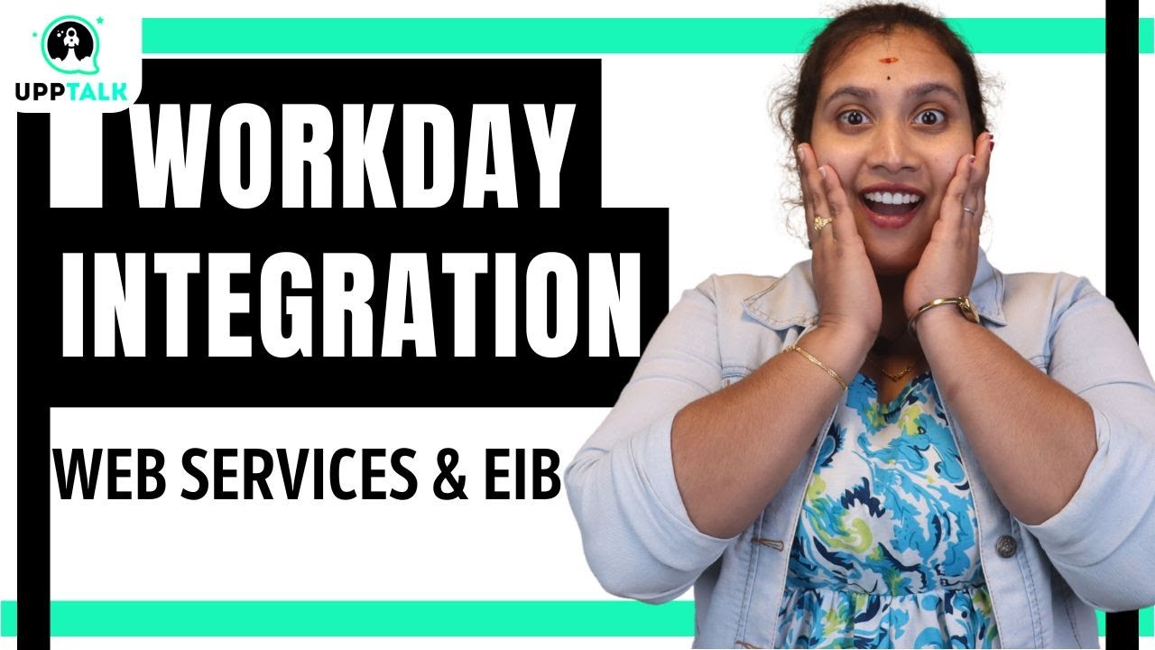 Workday Integration Web Services and EIB | Workday Integration Training ...