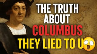 The truth about Columbus they lied to you