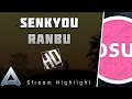 [osu!] Senkyou Ranbu +HD