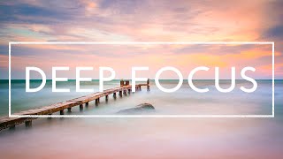 4 Hours of Ambient Study Music to Concentrate - Focus Music For Deep Concentration And Studying