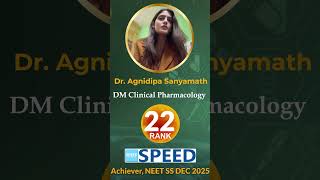 NEET SS DEC 2025 Rank 22 |Dr Agnidipa Sanyamath| DM Clinical Pharmacology| SPEED |