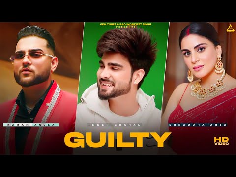 Guilty (Lyrical Video) : Inder Chahal | Karan Aujla | Aao Paas Mein Toh Baitho | Punjabi Song