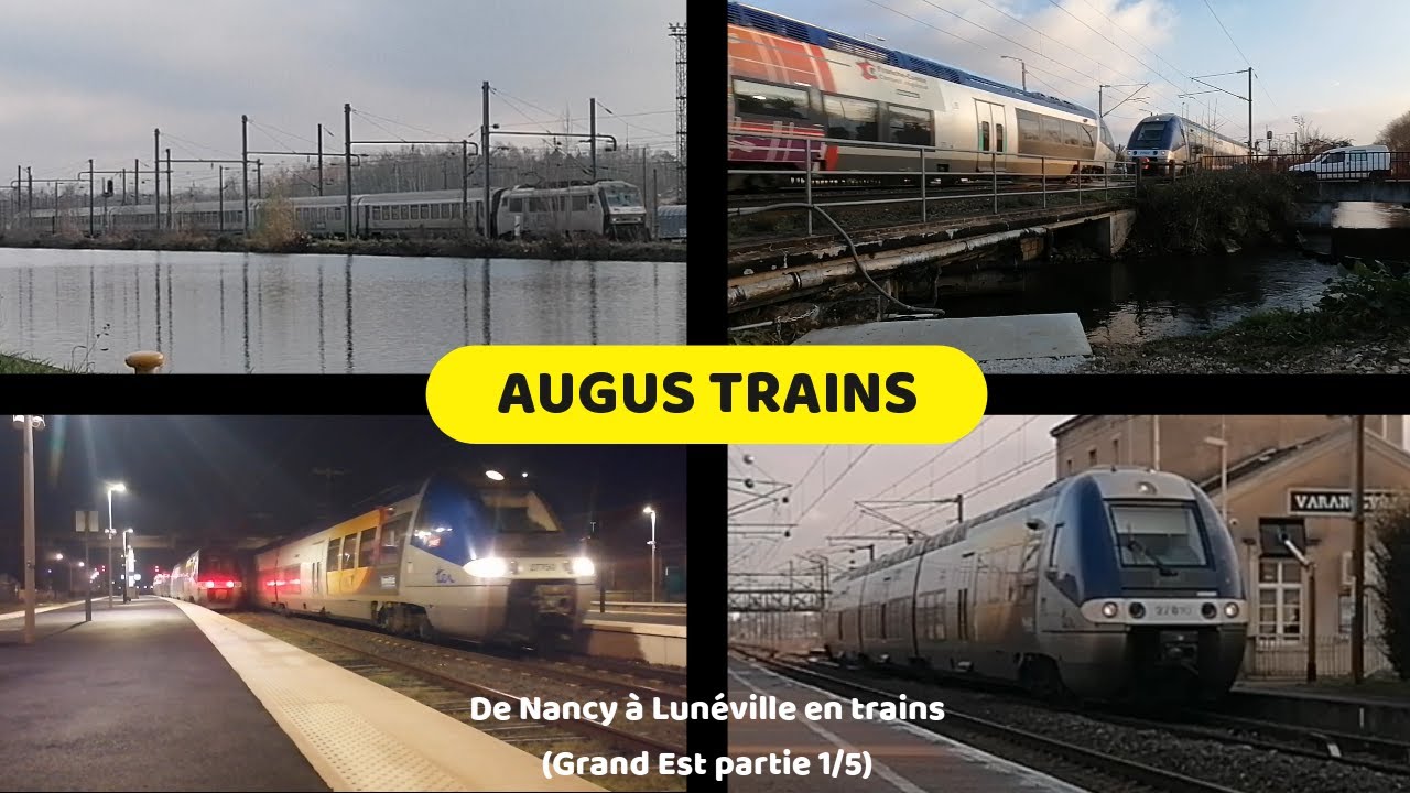 De Nancy à Lunéville en trains (Grand Est partie 1/5)