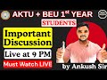 AKTU & BEU 1st Year Students 🔥 Important Discussion | LIVE at 9 PM | Must Watch #aktu #beu