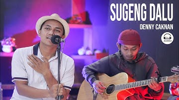 SUGENG DALU - DENNY CAKNAN | COVER BY JALANDULU