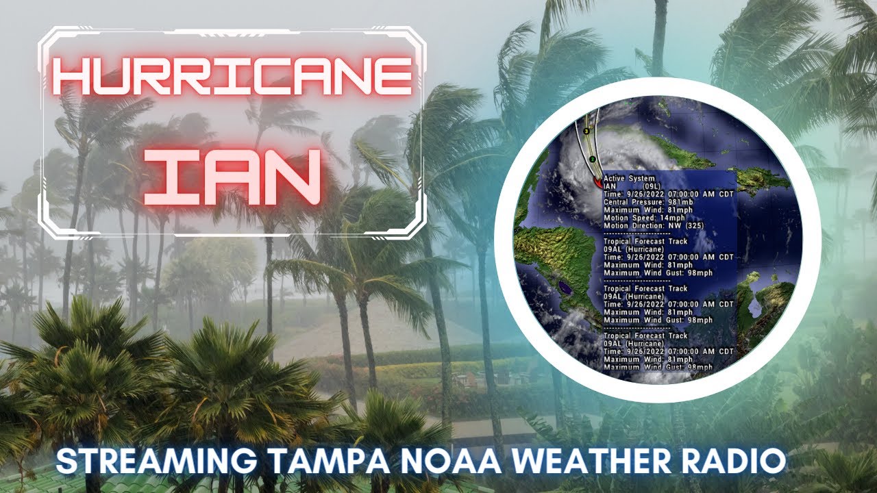 Tracking Hurricane Ian Live Stream TAMPA NOAA WEATHER RADIO! YouTube