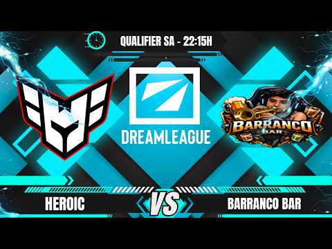 [PT-BR] HEROIC X BARRANCO BAR - DREAM LEAGUE 29 - PLAY OFF SA QUALIFIER - @LEON