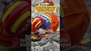 Fire and rescue teams have launched in-depth search operations in Gyirong