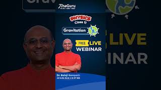 🌍 Gravitation Class 11 Physics One Shot | Complete Chapter Revision by Balaji Sampath