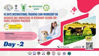 10 Days International Training on Veterinary Science 🐄 | Advances & Innovations | Day 2 10 Days International Training on Veterinary Science 🐄 | Advances & Innovations | Day 2