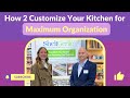 How 2 Customize Your Kitchen for Maximum Organization