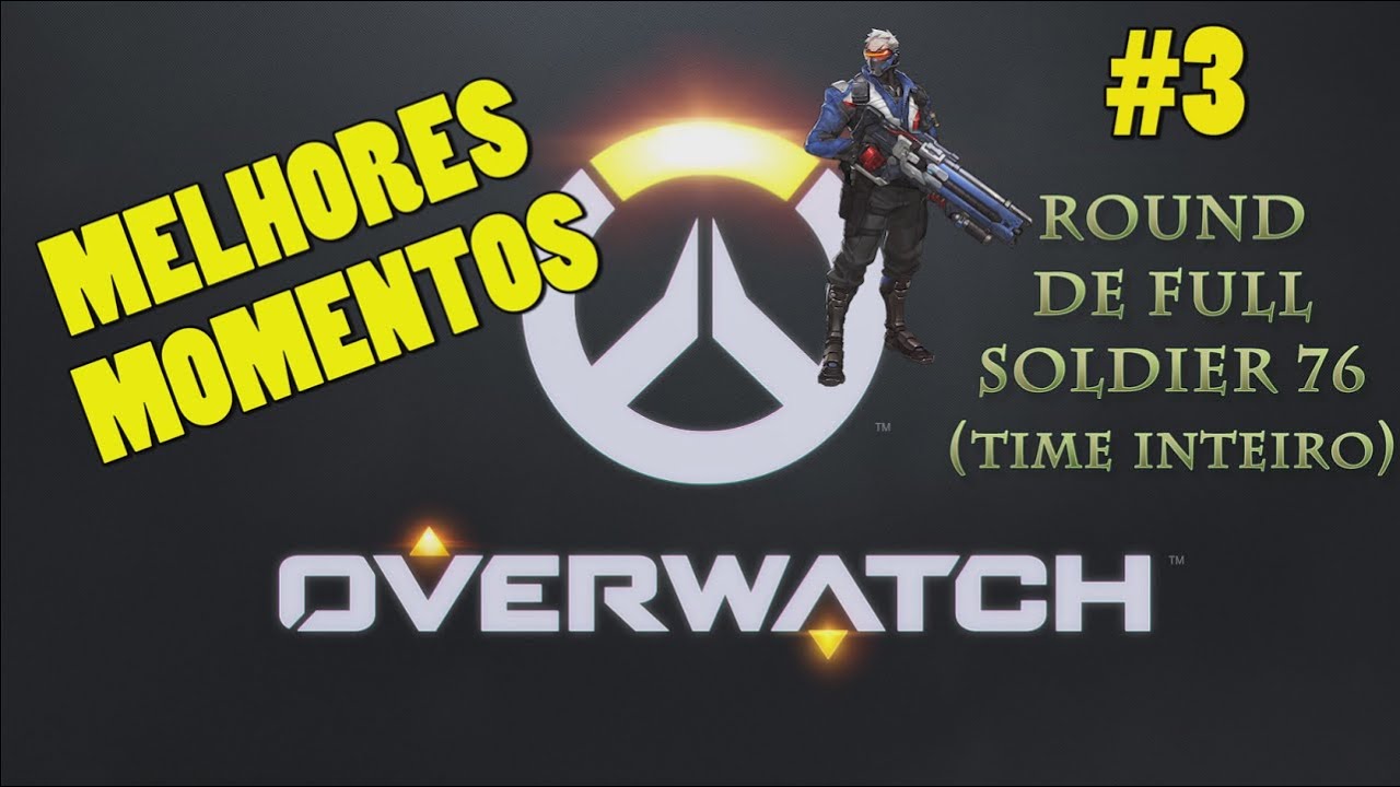 Overwatch gameplay - Melhores Momentos #3 - O time inteiro de Soldier 76! jogos friv