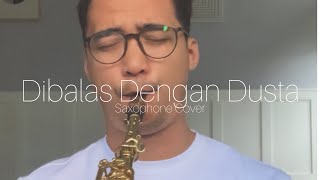 Download Lagu Dibalas Dengan Dusta (Saxophone Cover by Dori Wirawan) MP3