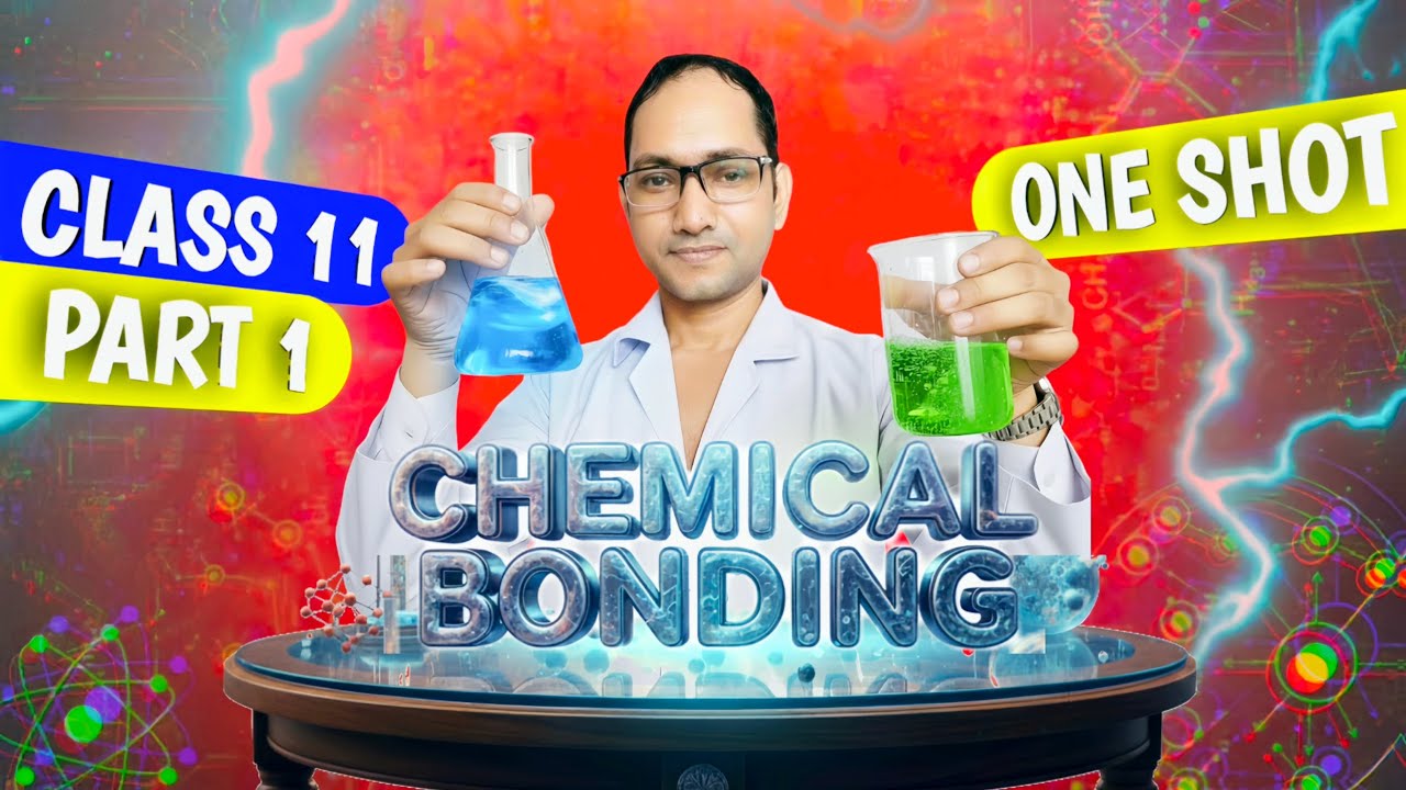Chemical Bonding 🤯 | Class 11 | Part 1 | One Shot | Physical Chemistry ...