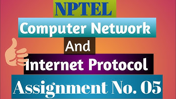 Computer network and internet protocol nptel assignment 5 (2023)