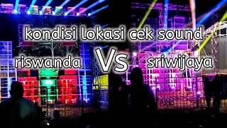 Cek Sound Riswanda Vs Sriwijaya