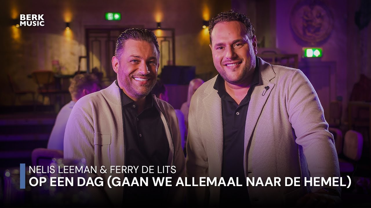 在 YouTube 上观看 Nelis Leeman & Ferry de Lits - Op Een Dag (Gaan We Allemaal Naar De Hemel)