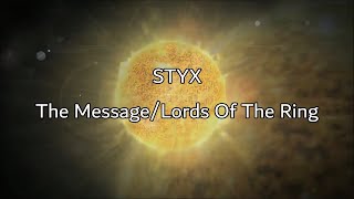 Styx - &quot;The Message/Lords Of The Ring&quot; HQ/With Onscreen Lyrics!