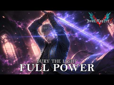 Bury the Light | Devil May Cry - FULL POWER VERSION