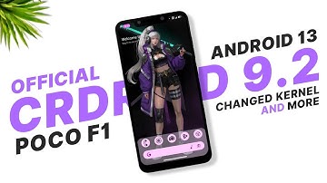 POCO F1 - CrDroid 9.2 Official - Android 13 - Changed Kernel & More - February Security Patch
