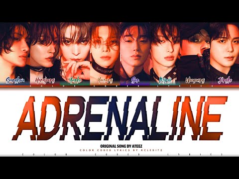 ATEEZ 'Adrenaline' Lyrics (에이티즈 Adrenaline 가사) [Color Coded Lyrics] | RCLeditz