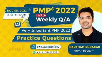 PMP 2022 Live Questions and Answers (Nov 08 - 2022 with Team EduHubSpot)