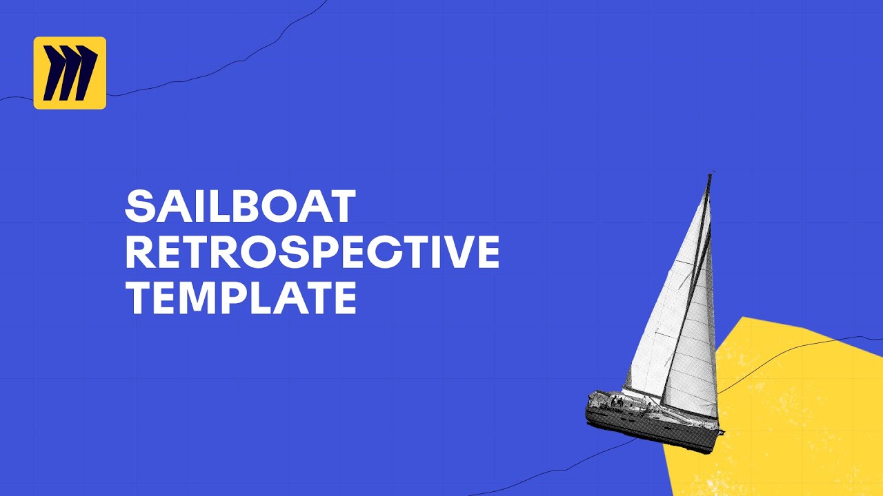 Sailboat Retrospective Template YouTube