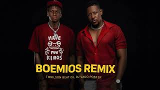 Tonilson Beat Dj, Dj Vado Poster - Boemios Remix ( Original Mix 2026 )