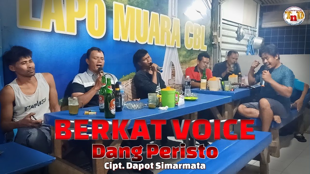 Berkat Voice - Dang Peristo -  Cipt. Dapot Simarmata - Versi Lapo Tuak - Lagu Batak Pop