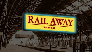 Rail Away Tango