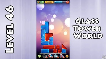 Glass Tower World - Level 46 - Solution/Walkthrough - Android/iOS