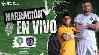 ✅ ECUADOR VS MARRUECOS NARRACION EN VIVO / PARTIDO SIMULADO PES 2026
