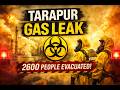Tarapur MIDC Gas Leak 2026 | Oleum Gas Leak Explained | 2600 People Evacuated | Full Story