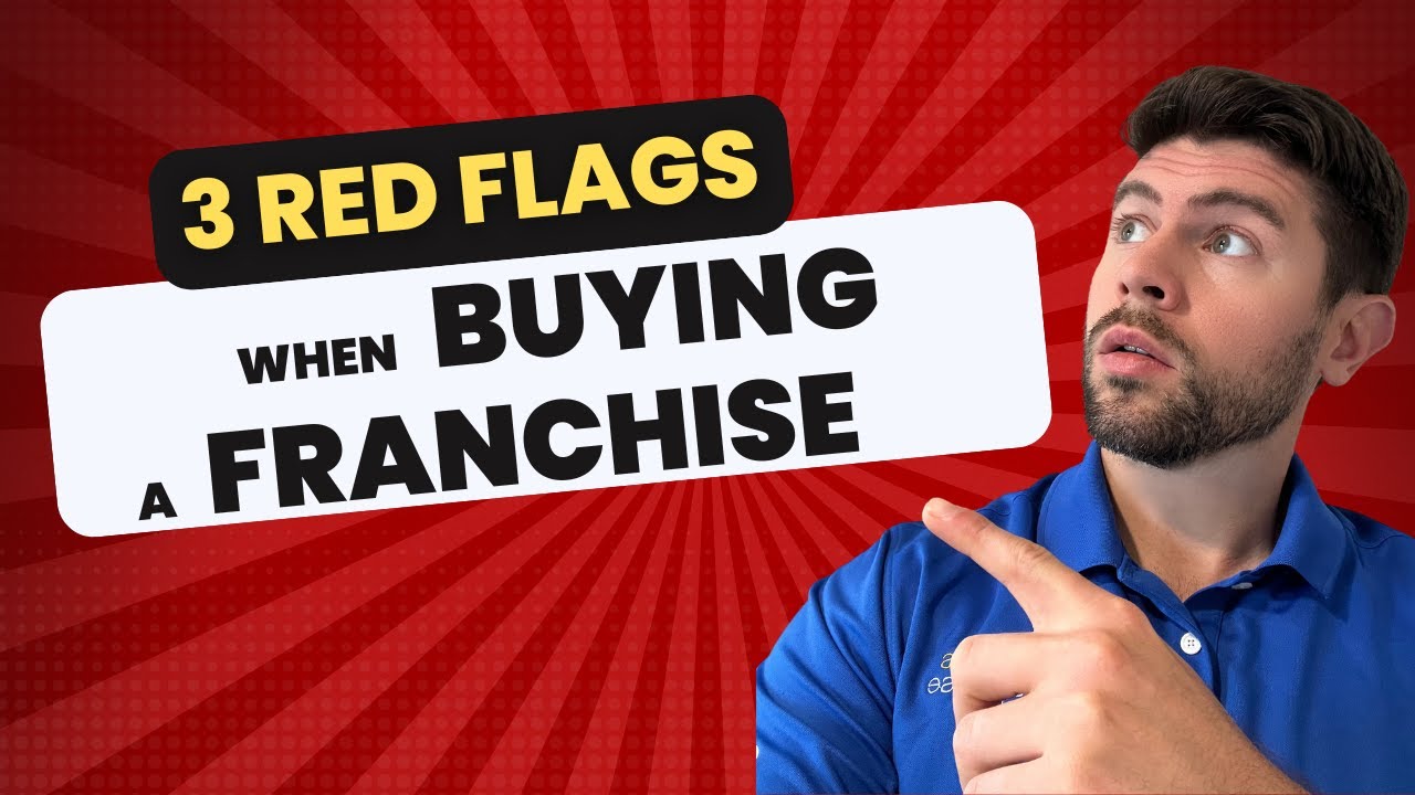 3 Red Flags when Buying a Franchise Business - YouTube