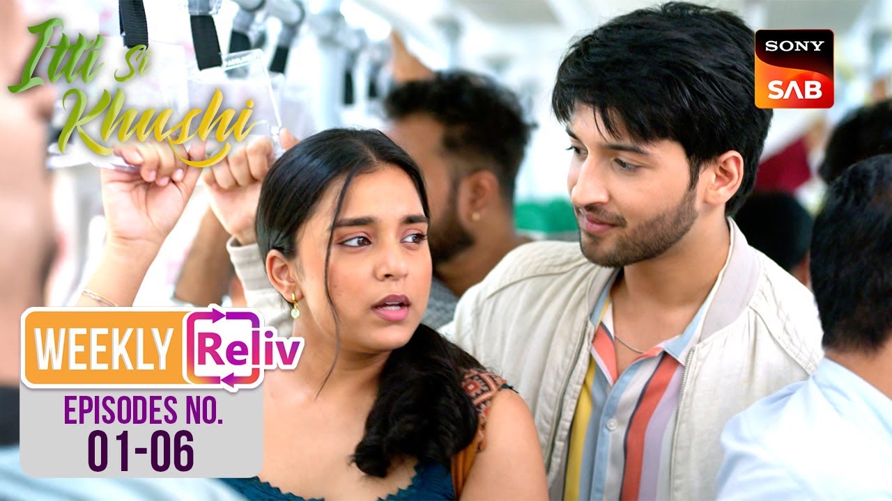 क्या Anvita का Trust जीत पाएगा Virat? | Weekly ReLIV | Itti Si Khushi | Episodes 1 - 6