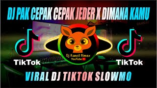 DJ PAK CEPAK CEPAK JEDER X DIMANA KAMU REMIX SLOW FULL BASS HOREG BY SASAKA MEDIA