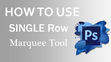 How to Use Single Row Marquee Tool...in Photoshop vCard 2018