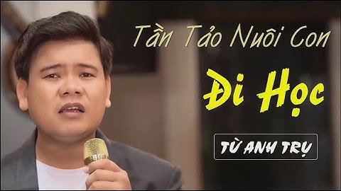 Tần Tạo Nuôi Con - Từ Anh Trụ | Nhạc Chăm lời Việt