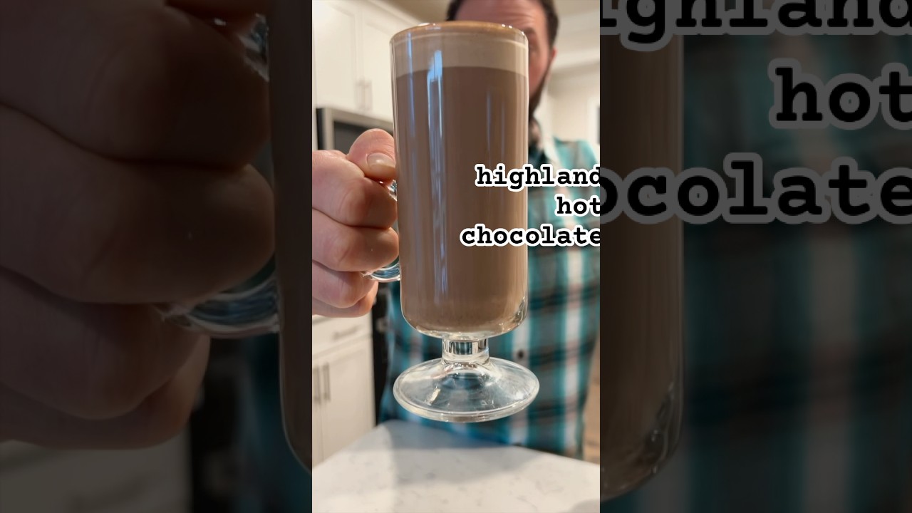 Highland Hot Chocolate. 